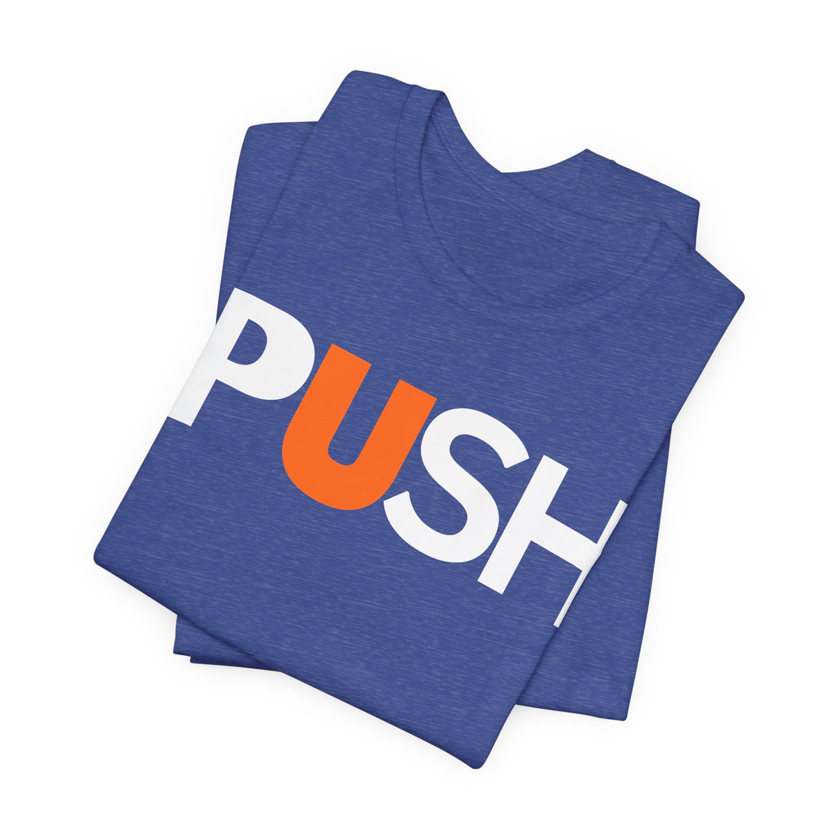 PUSH Graphic Tee — Bold Motivational Fitness Shirt