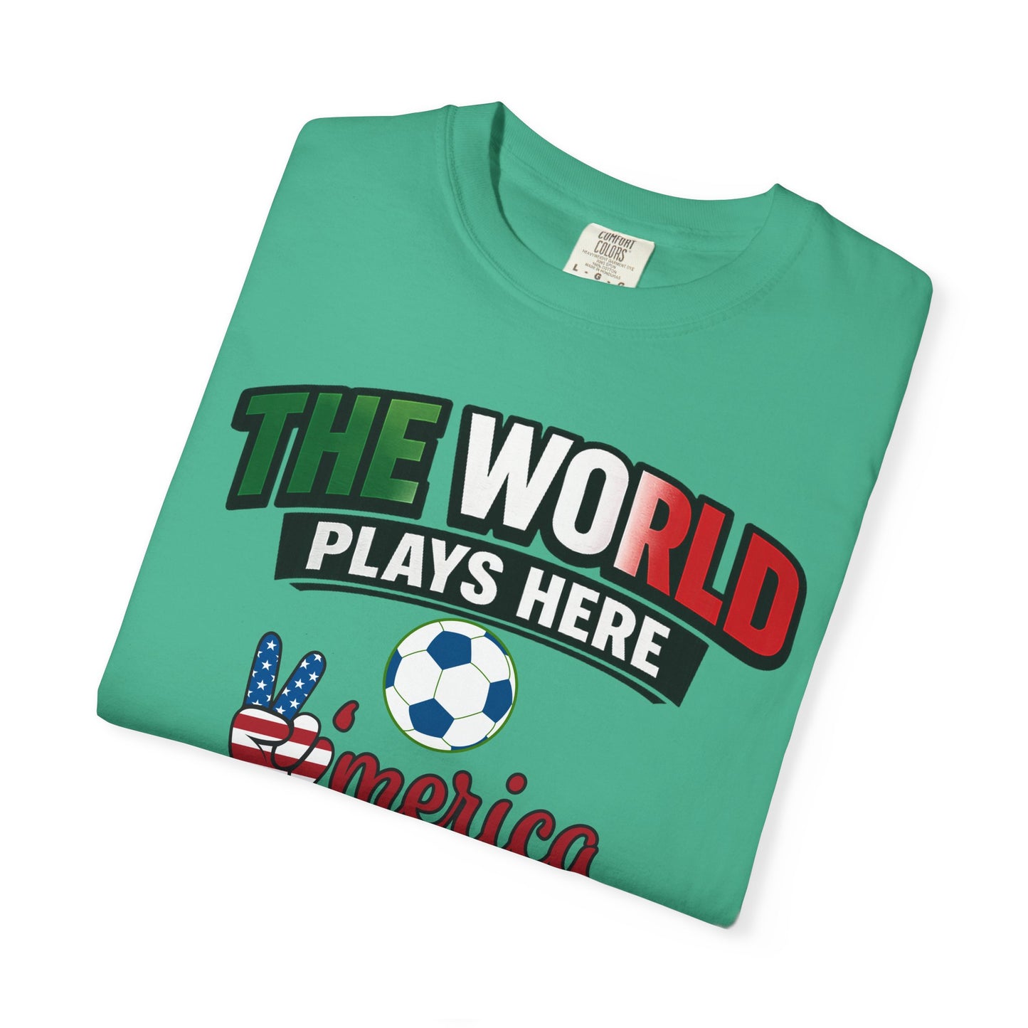 The World Plays Here T-Shirt | USA Soccer 2026, Sports Fan Tee