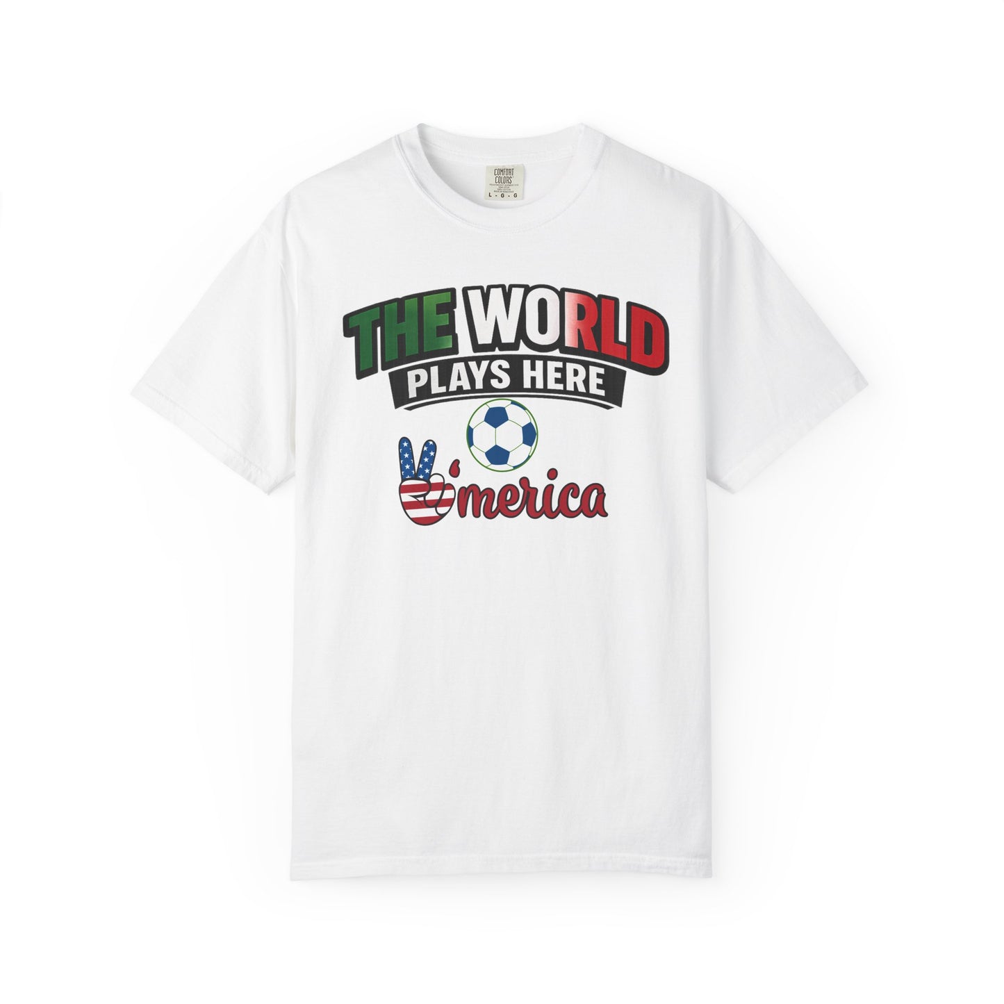 The World Plays Here T-Shirt | USA Soccer 2026, Sports Fan Tee