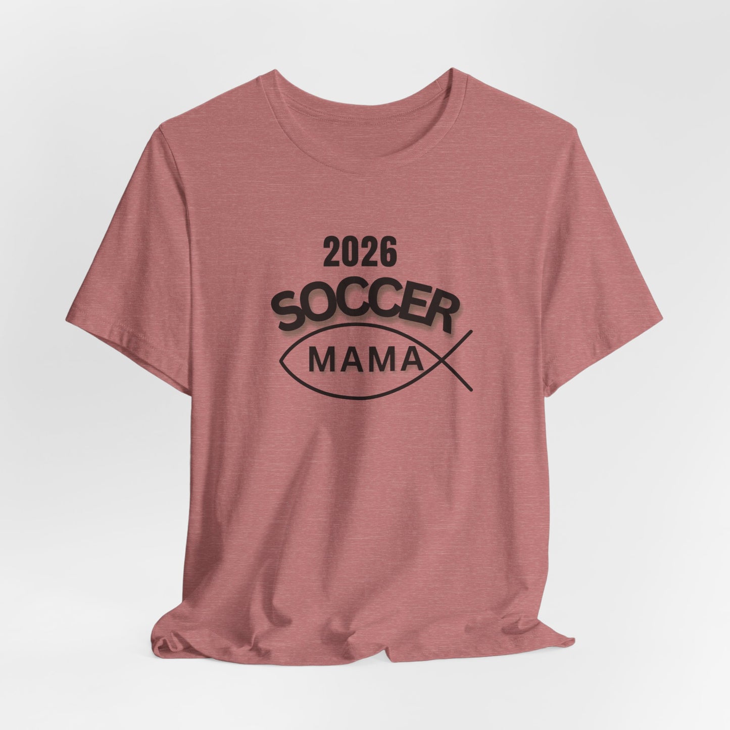 Soccer Mama 2026 T-Shirt — Women's/Coach Supporter Soccer Mom Tee