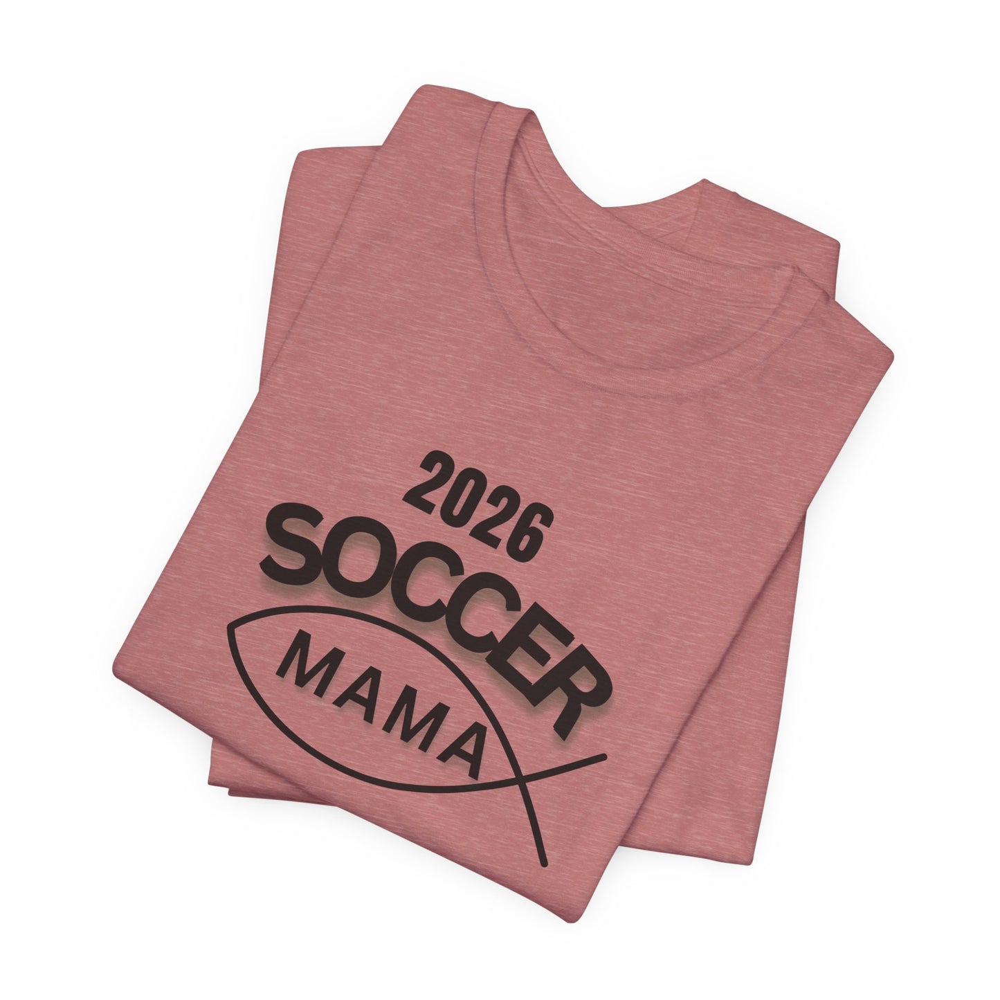 Soccer Mama 2026 T-Shirt — Women's/Coach Supporter Soccer Mom Tee
