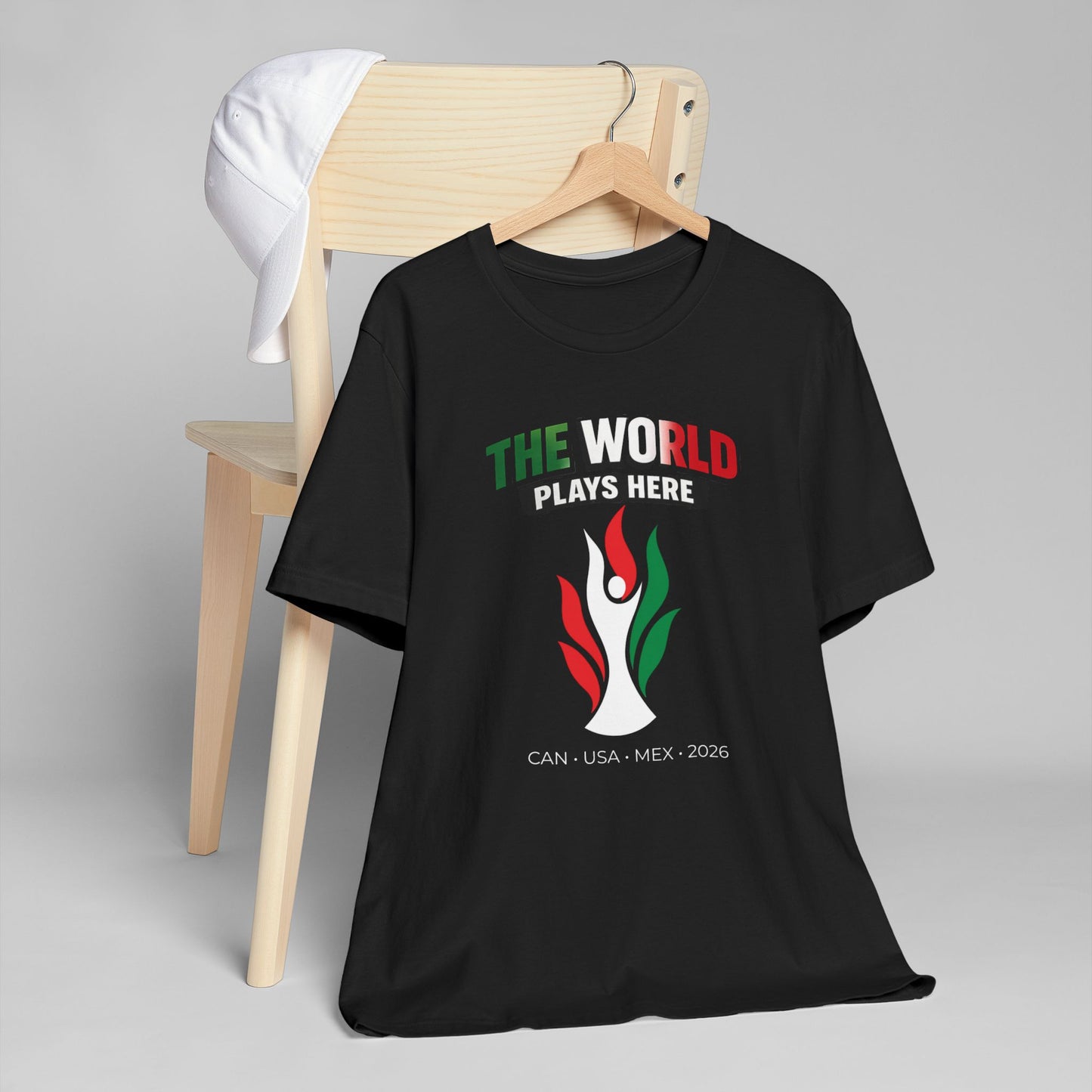 The World Plays Here 2026 Shirt | Soccer Fan Tee | CAN USA MEX | International Football Shirt | Supporter Crew World Soccer