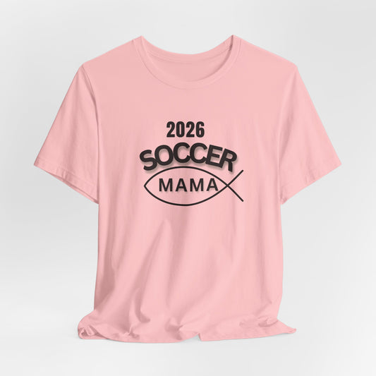 Soccer Mama 2026 T-Shirt — Women's/Coach Supporter Soccer Mom Tee
