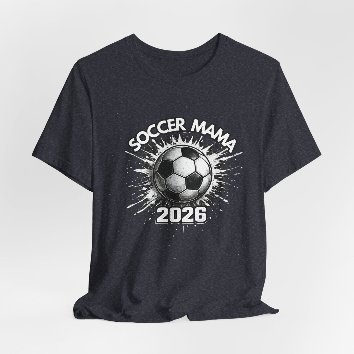 Soccer Mama 2026 T-Shirt — Women's/Coach Supporter Soccer Mom Tee