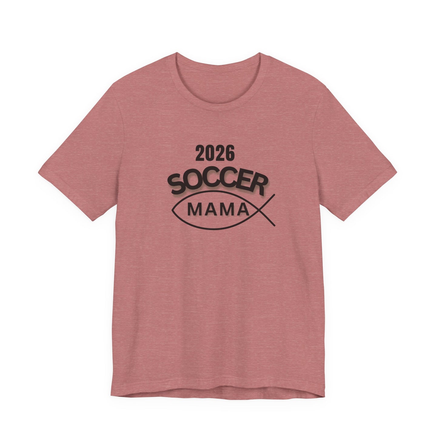 Soccer Mama 2026 T-Shirt — Women's/Coach Supporter Soccer Mom Tee