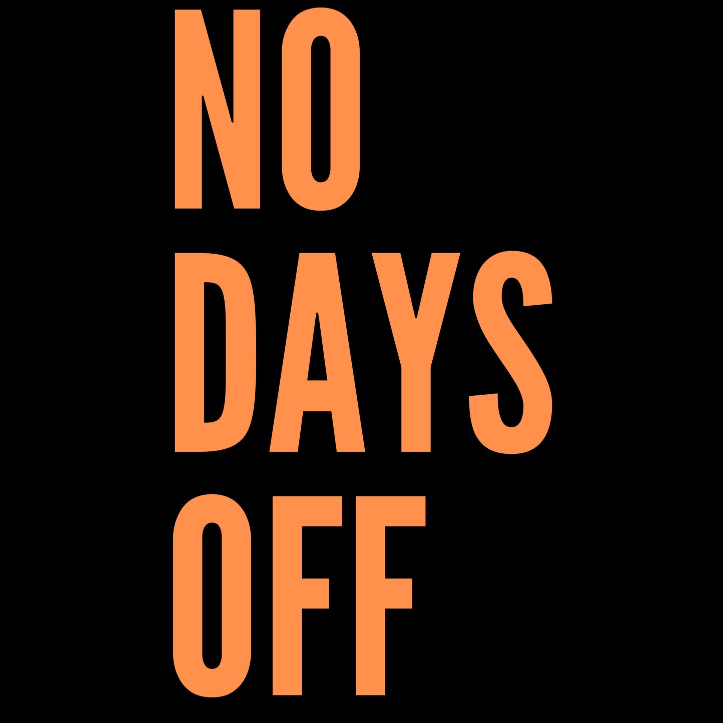 No Days Off T-Shirt — Motivational Gym & Hustle Tee