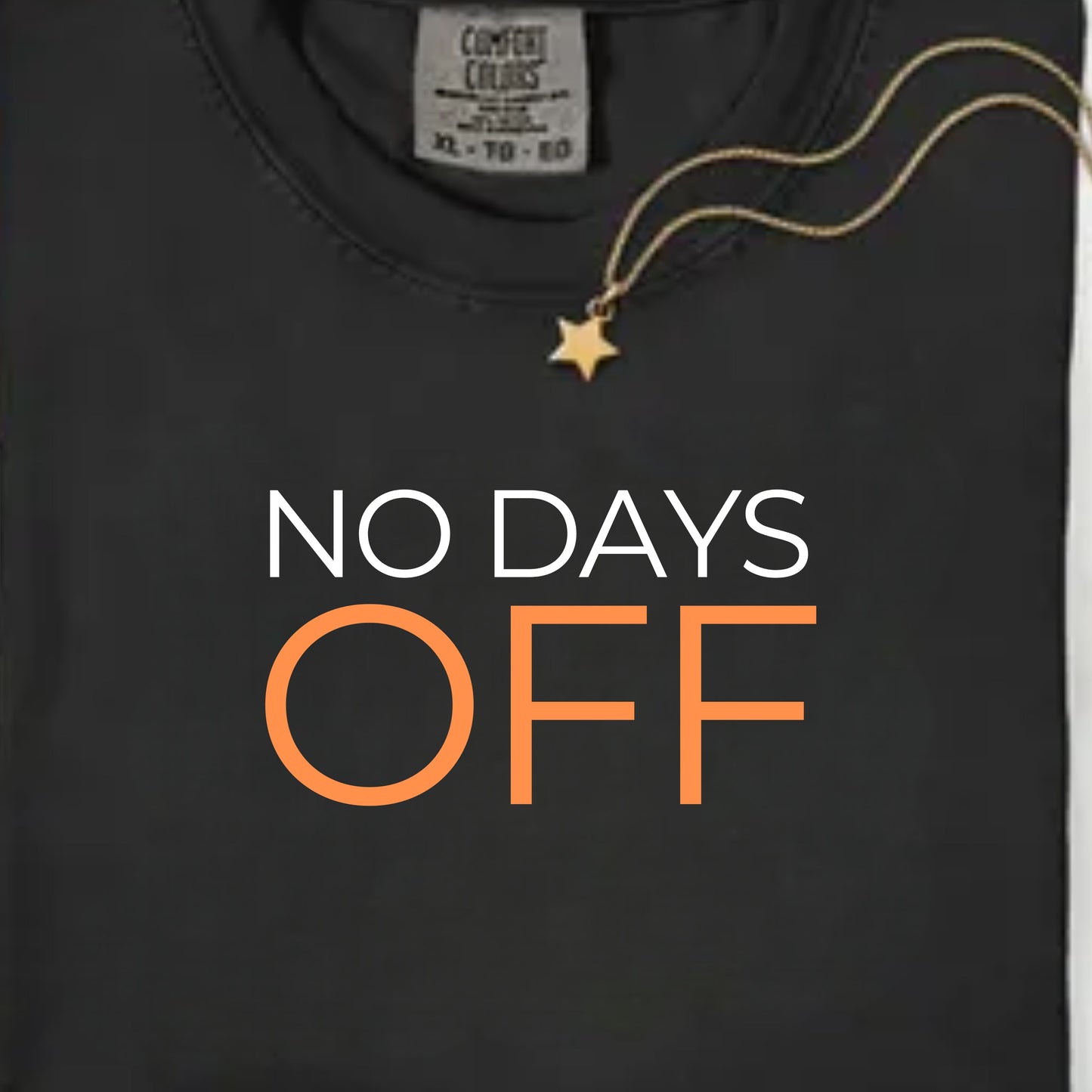 No Days Off T-Shirt — Motivational Fitness Tee (Front: NO DAYS OFF, Back: DAY 1 • DAY 100 • DAY 365)