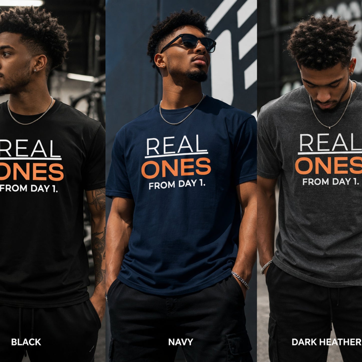 Real Ones From Day 1 T-Shirt — Bold Loyal Friends Tee