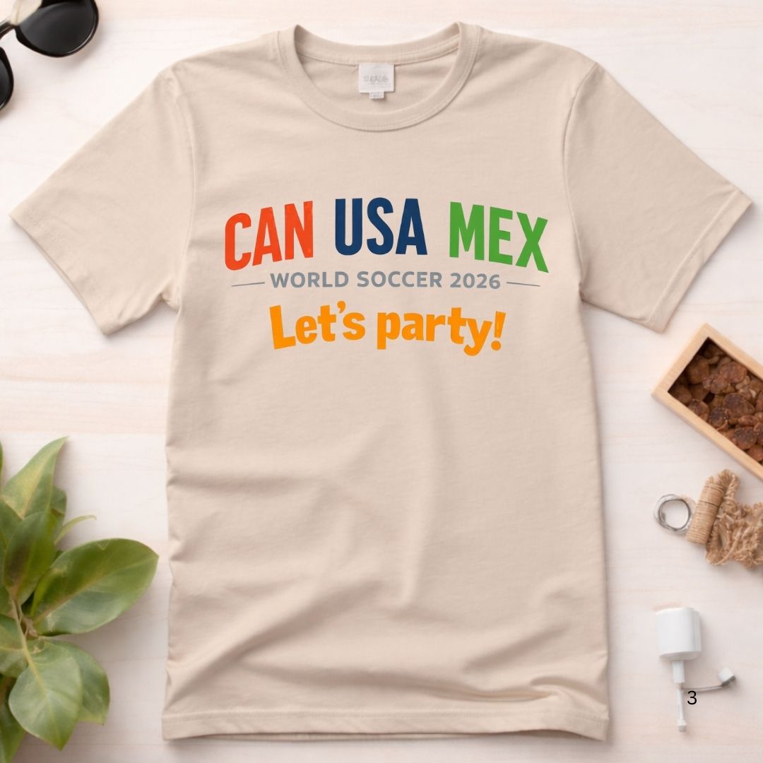 World Soccer 2026 'CAN USA MEX Let's Party!' Tee