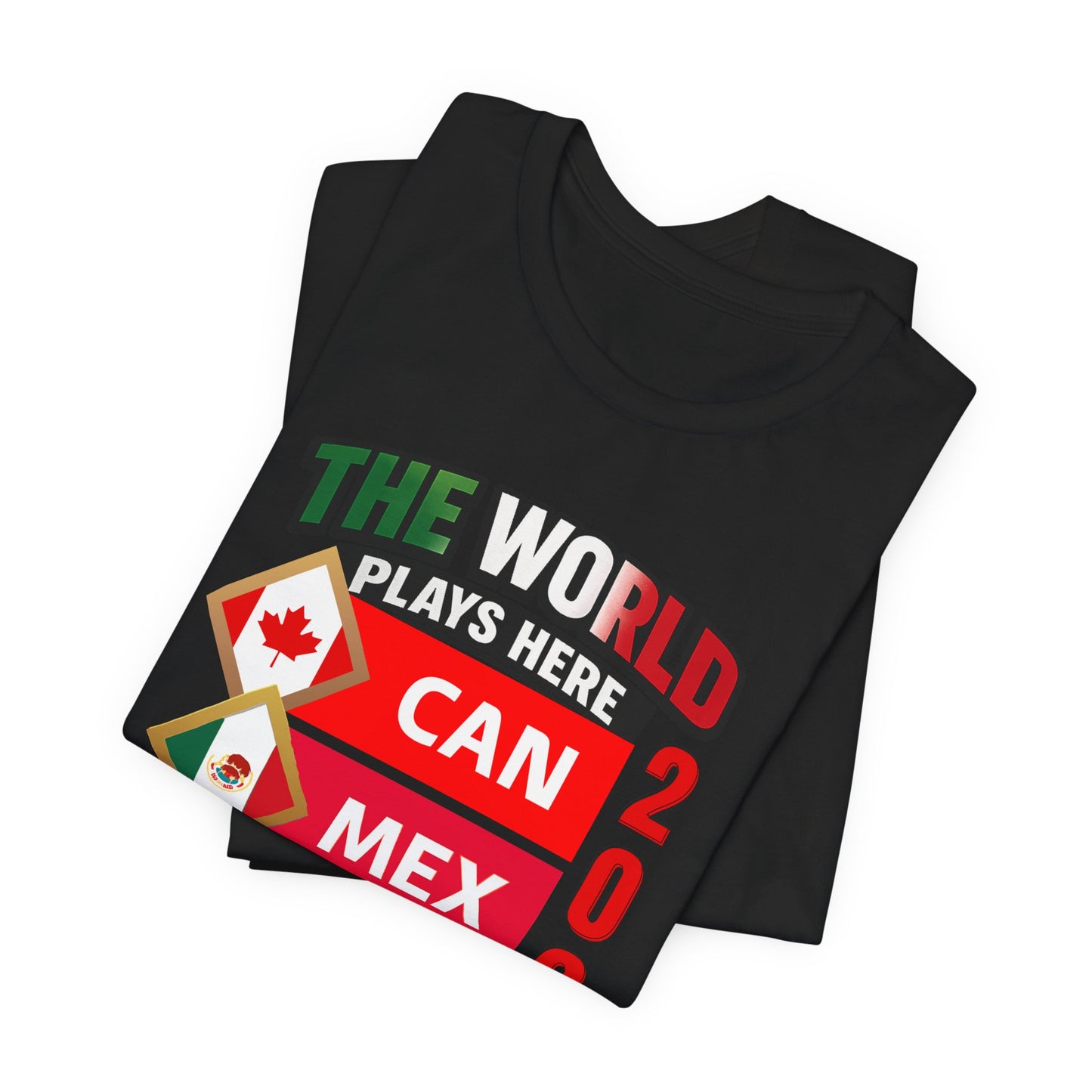 The World Plays Here 2026 Shirt, CAN MEX USA Soccer Tee, International Football Fan Shirt, North America Soccer Apparel
