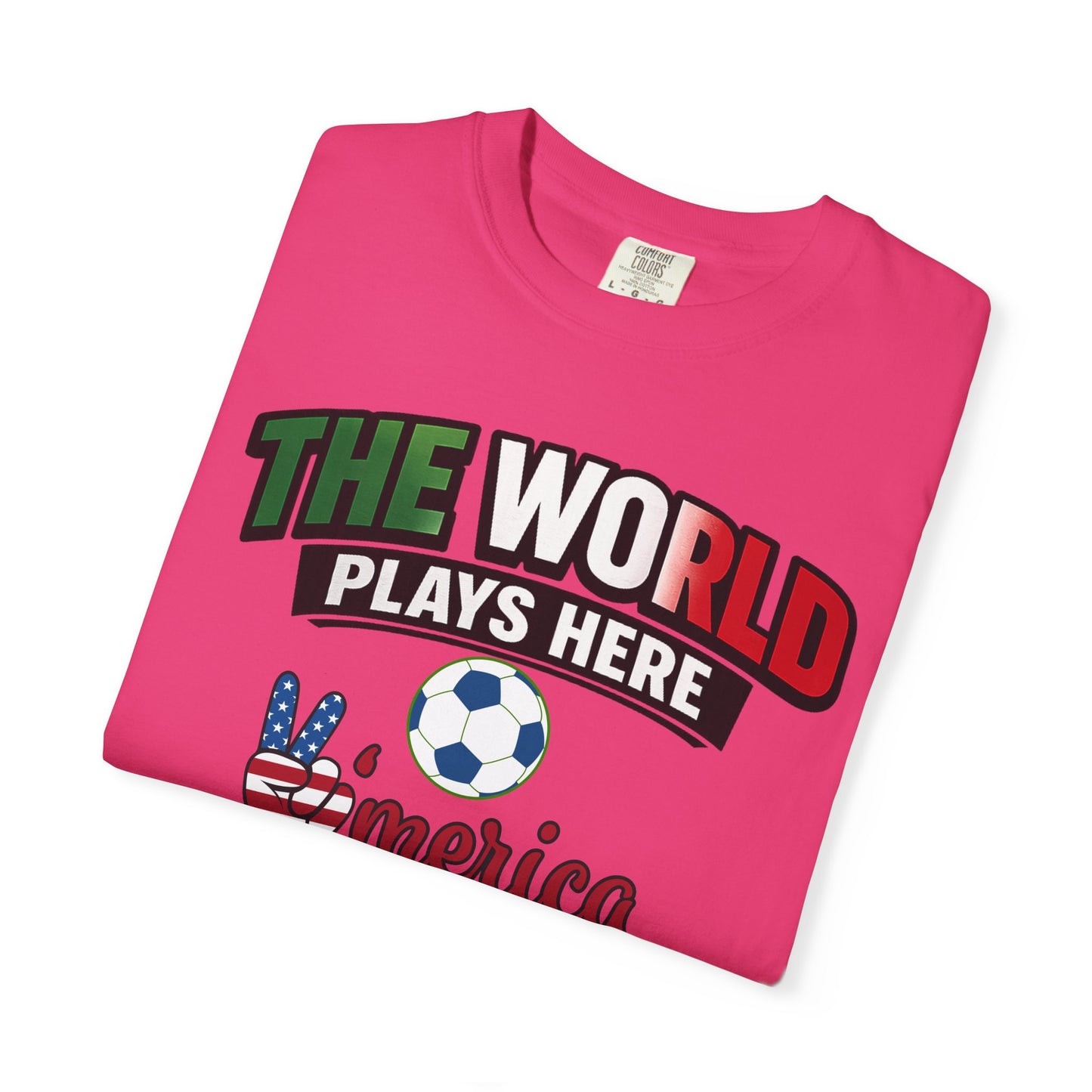 The World Plays Here T-Shirt | USA Soccer 2026, Sports Fan Tee