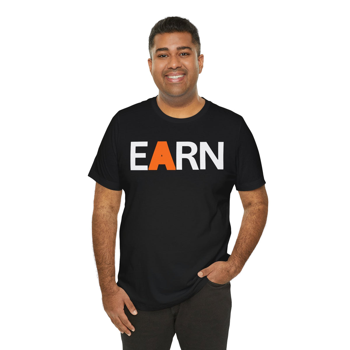 EARN Graphic Tee — Motivational Bold Lettering T-Shirt