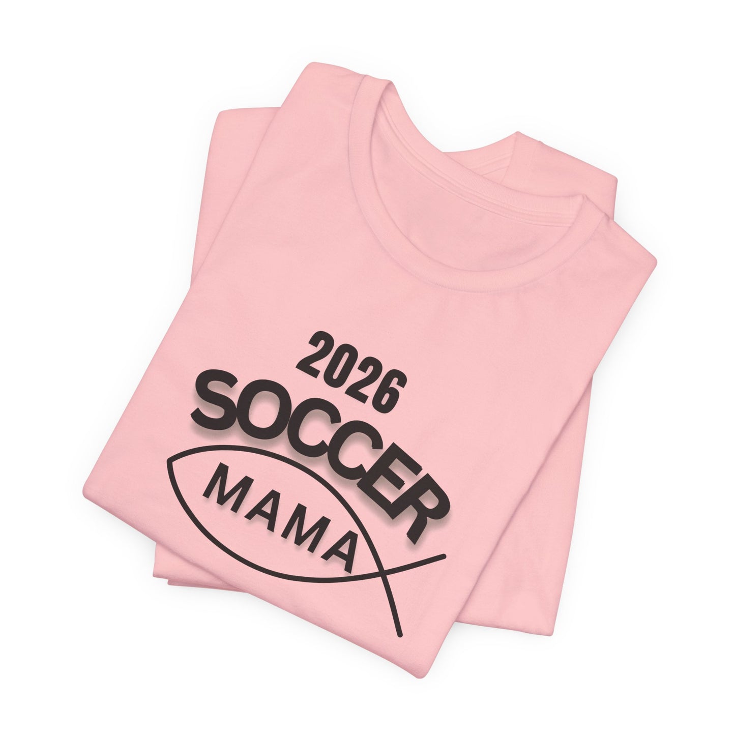 Soccer Mama 2026 T-Shirt — Women's/Coach Supporter Soccer Mom Tee