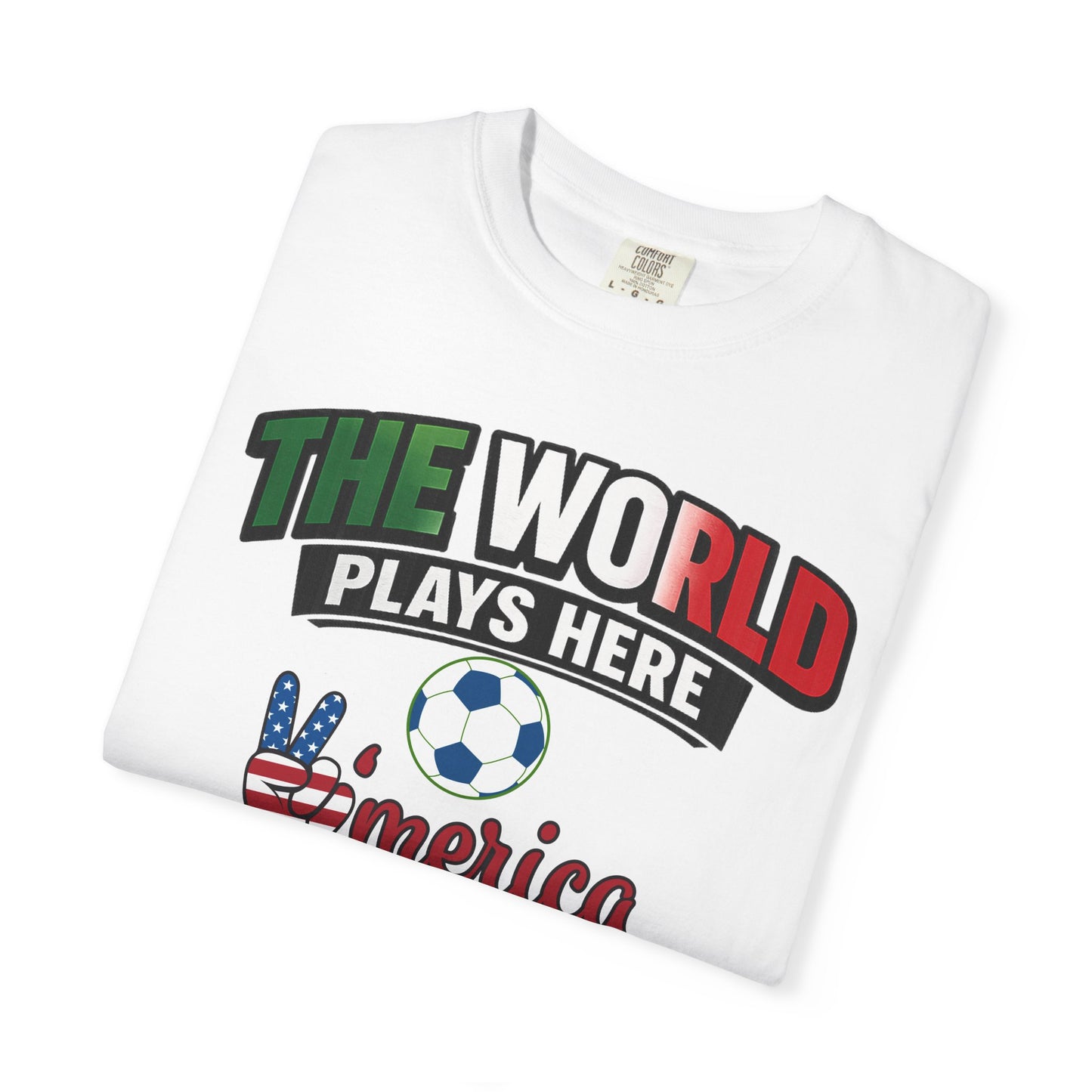 The World Plays Here T-Shirt | USA Soccer 2026, Sports Fan Tee