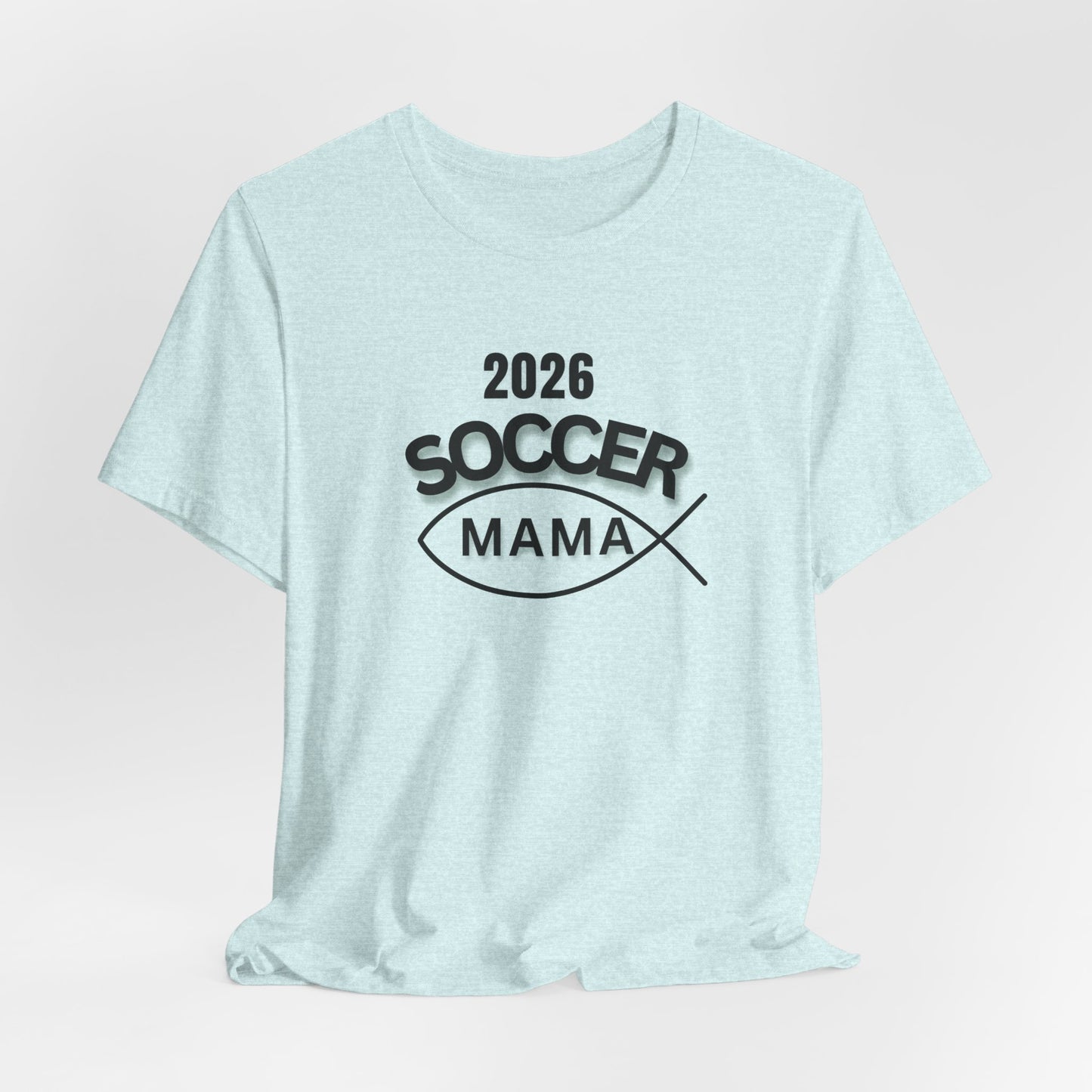 Soccer Mama 2026 T-Shirt — Women's/Coach Supporter Soccer Mom Tee