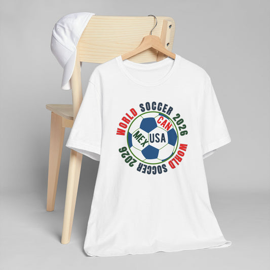 World Soccer 2026 Soccer Ball T-Shirt — USA MEX CAN Fan Tee