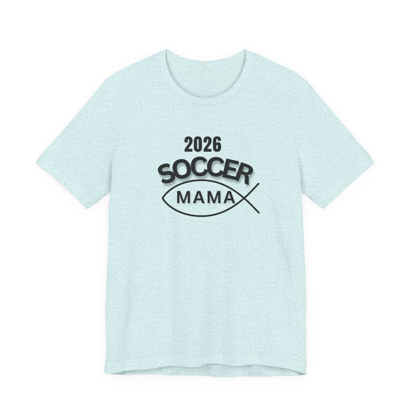 Soccer Mama 2026 T-Shirt — Women's/Coach Supporter Soccer Mom Tee