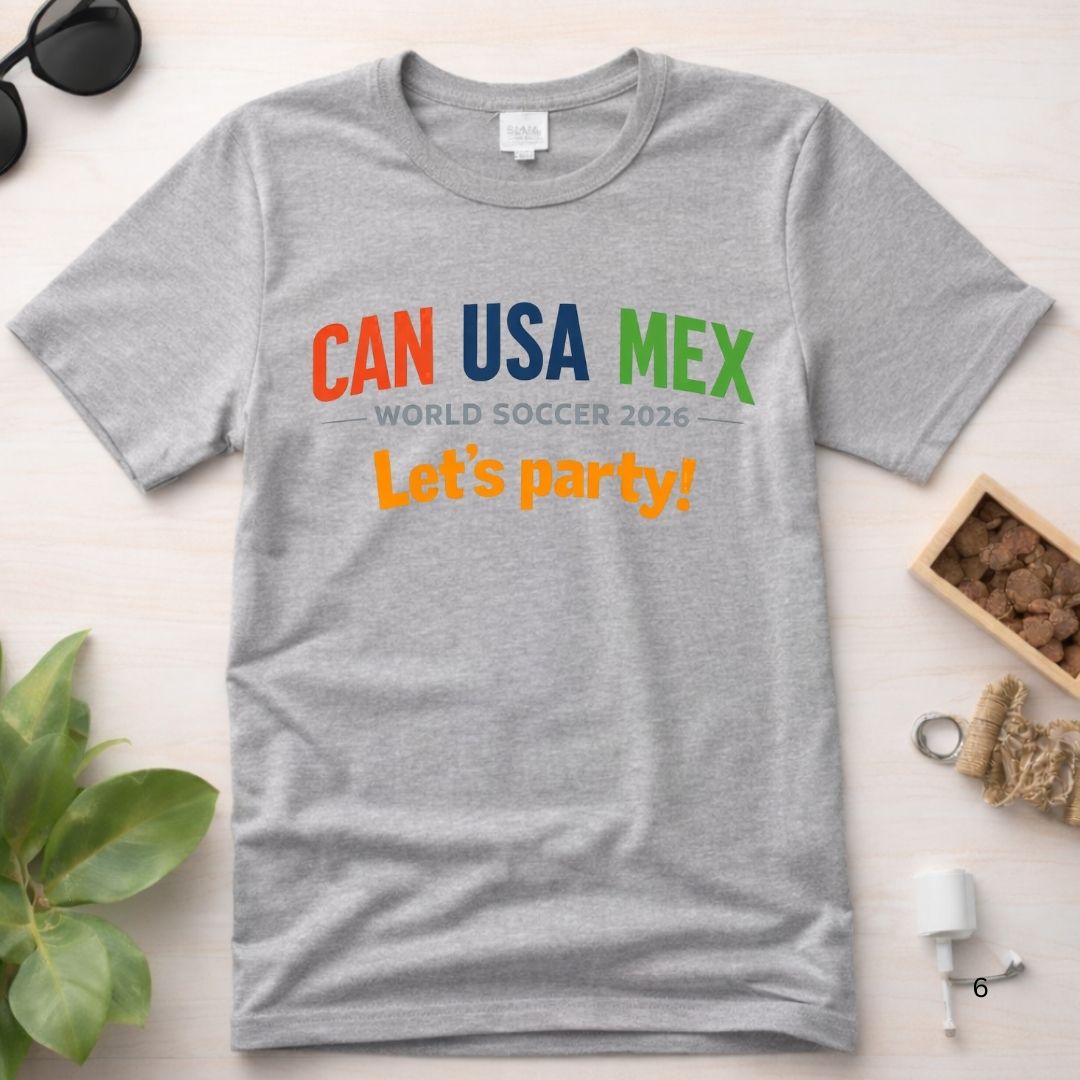 World Soccer 2026 'CAN USA MEX Let's Party!' Tee