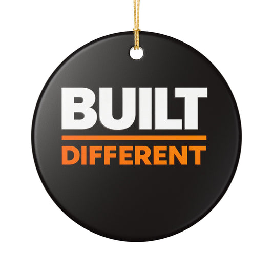 Built Different Ceramic Ornament — Bold Black Round Decoration