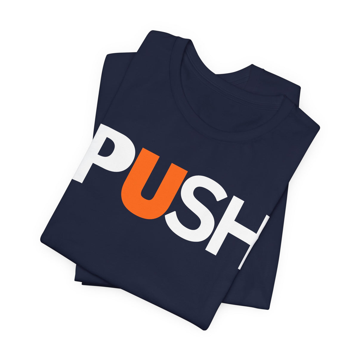 PUSH Graphic Tee — Bold Motivational Fitness Shirt