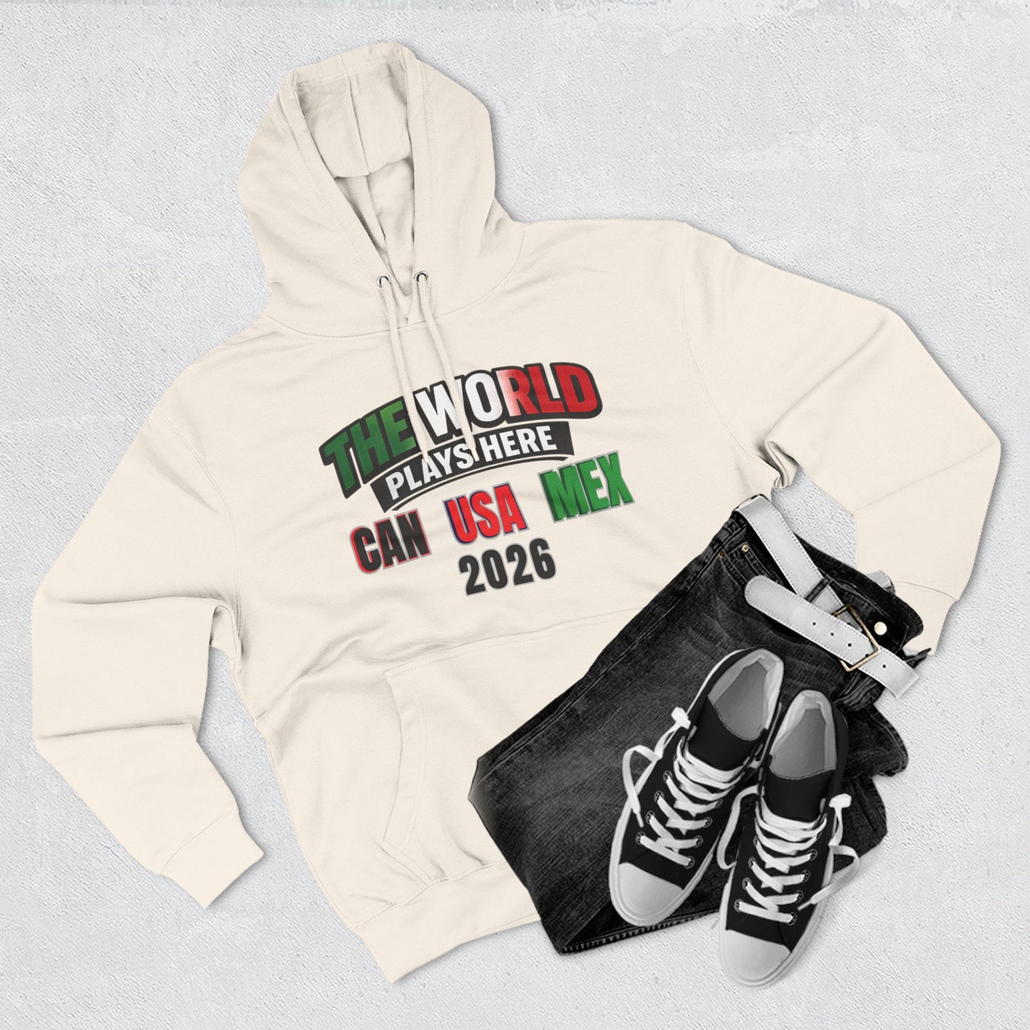 The World Plays Here Soccer Hoodie | CAN MEX USA 2026 North America Football Apparel