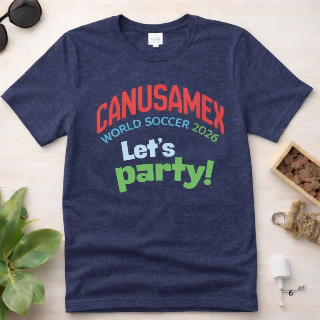 Canusamex World Soccer 2026 "Let's Party!" Tee