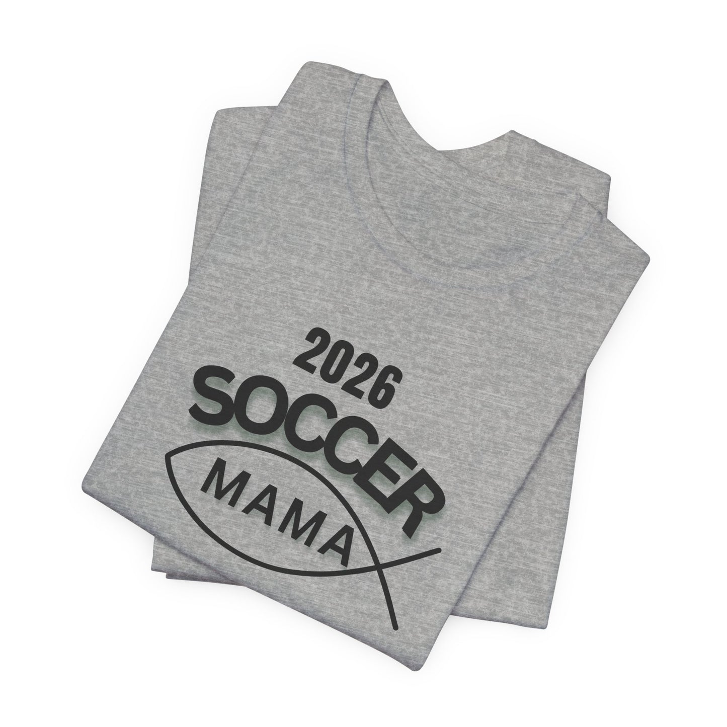 Soccer Mama 2026 T-Shirt — Women's/Coach Supporter Soccer Mom Tee