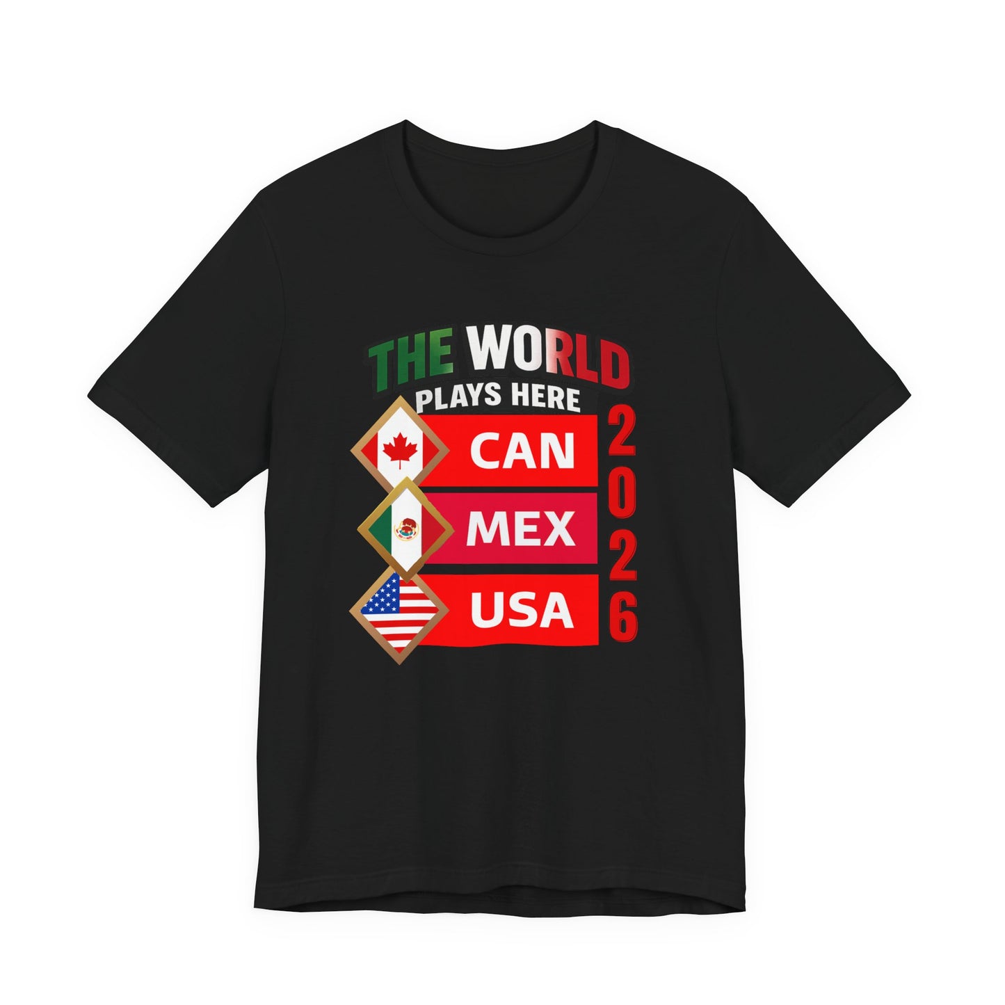 The World Plays Here 2026 Shirt, CAN MEX USA Soccer Tee, International Football Fan Shirt, North America Soccer Apparel