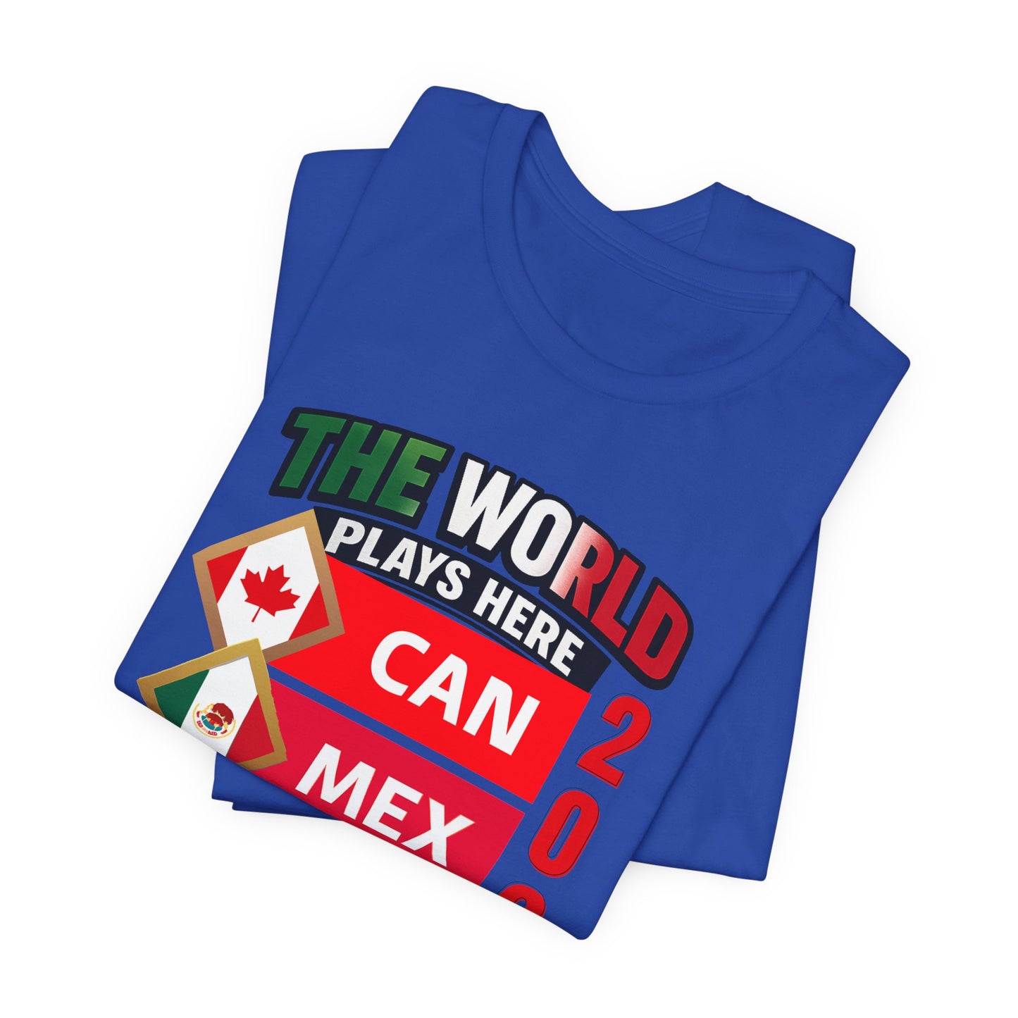 The World Plays Here 2026 Shirt, CAN MEX USA Soccer Tee, International Football Fan Shirt, North America Soccer Apparel