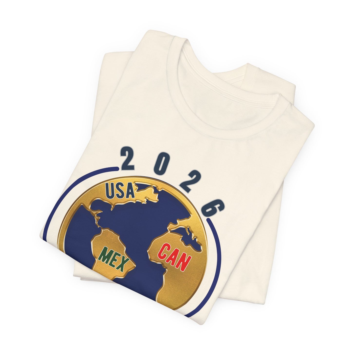 2026 Tournaments Globe Tee — USA CAN MEX Soccer/Travel Event Shirt