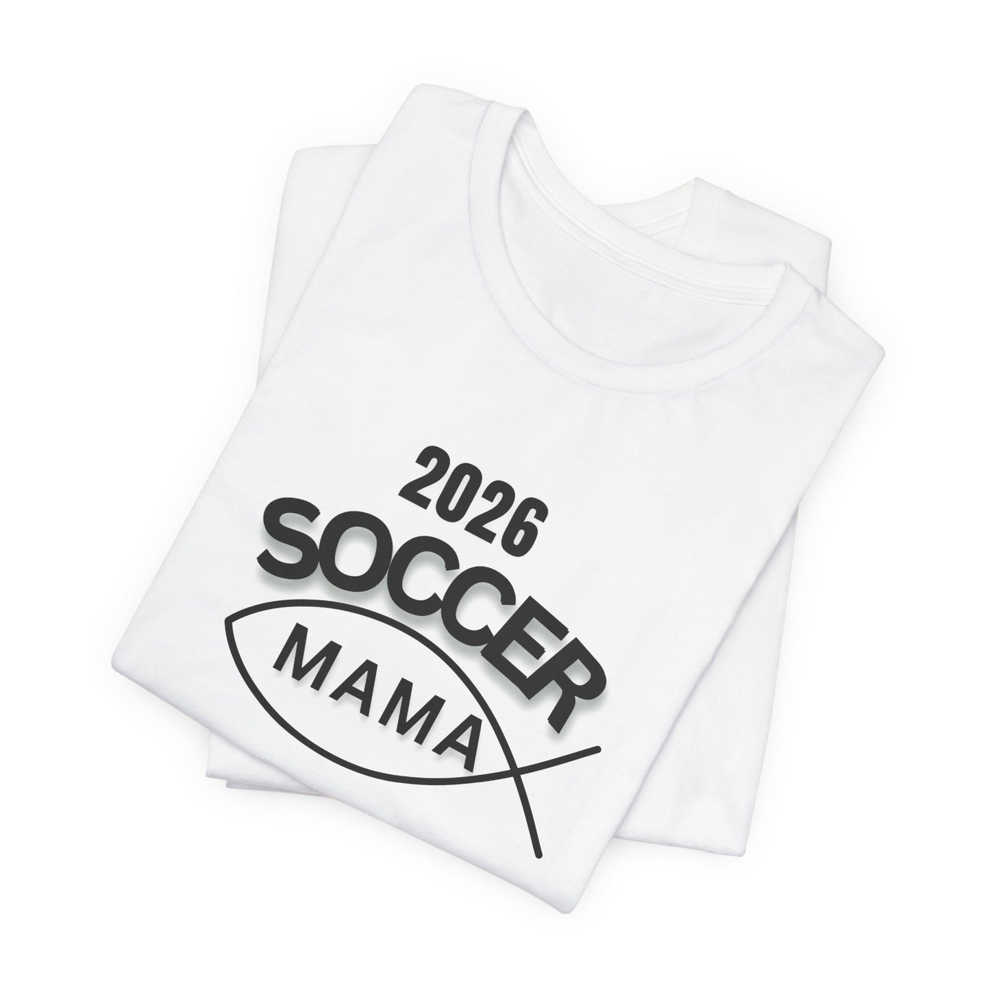 Soccer Mama 2026 T-Shirt — Women's/Coach Supporter Soccer Mom Tee