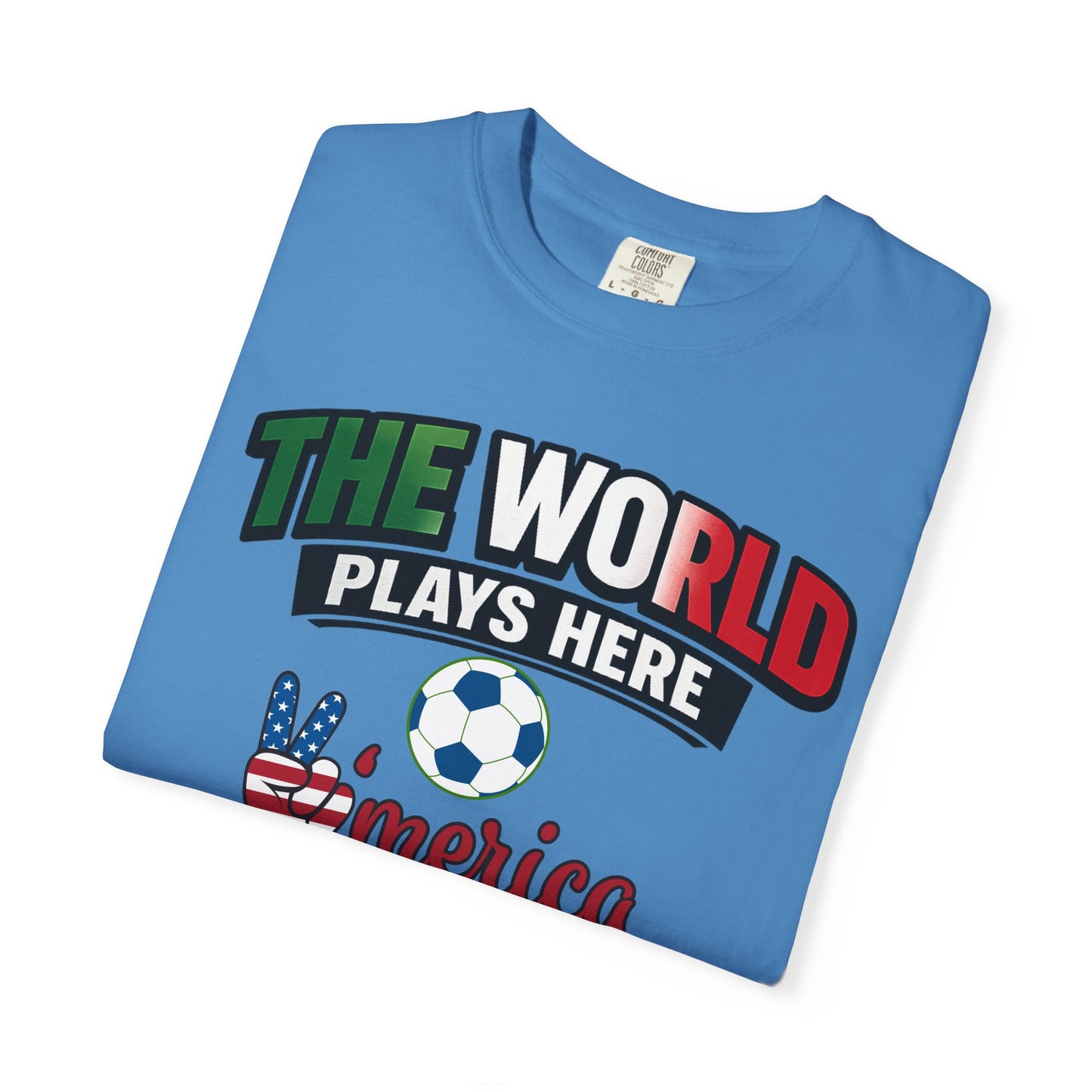 The World Plays Here T-Shirt | USA Soccer 2026, Sports Fan Tee