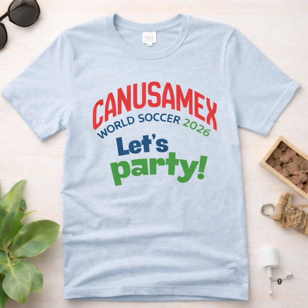 Canusamex World Soccer 2026 "Let's Party!" Tee