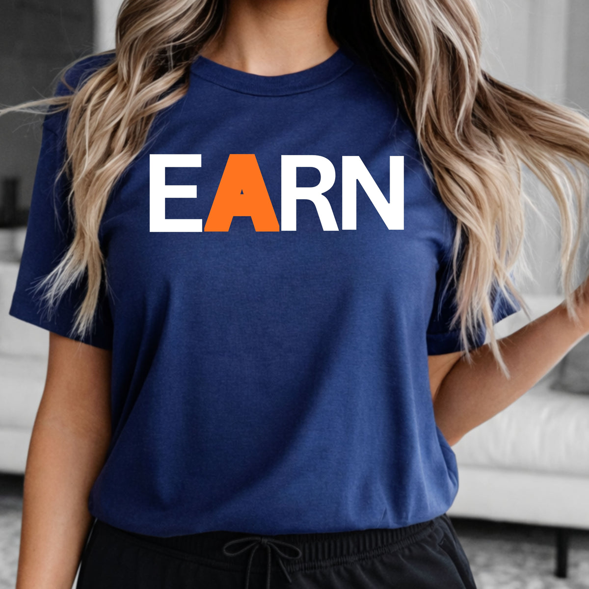 EARN Graphic Tee — Motivational Bold Lettering T-Shirt